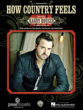 Randy Houser: How Country Feels