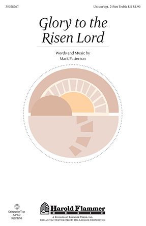 Mark Patterson: Glory To the Risen Lord