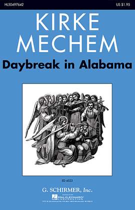 Kirke Mechem: Daybreak In Alabama