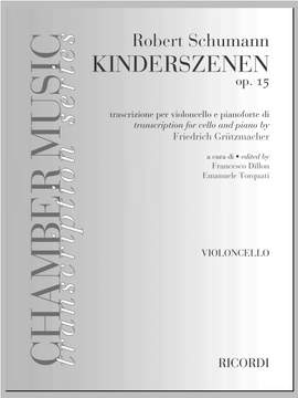 Friedrich Grutzmacher: Kinderszenen, Op. 15 - Cello