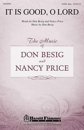Don Besig: It Is Good, O Lord