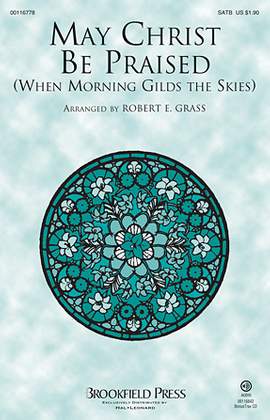 Robert E. Grass: May Christ Be Praised