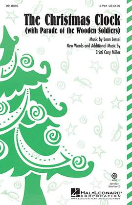 Leon Jessel: The Christmas Clock (with Parade Of The Wooden Soldiers) (arr. Cristi Cary Miller)