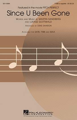 Kelly Clarkson: Since U Been Gone (as performed in Pitch Perfect) (arr. Deke Sharon)