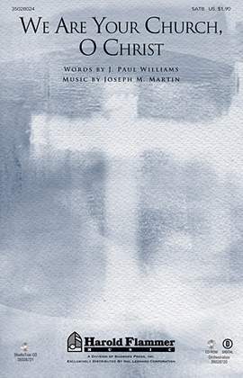 Joseph Martin: We Are Your Church, O Christ - Flute 1 & 2
