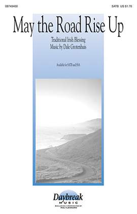 Dale Grotenhuis: May The Road Rise Up