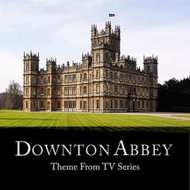 John Lunn: Downton Abbey (Theme)