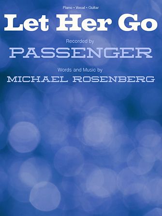 Passenger: Let Her Go