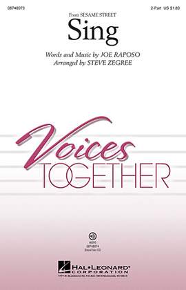 Joe Raposo: Sing (from Sesame Street) (arr. Steve Zegree)