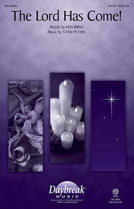 Ken Bible: The Lord Has Come!