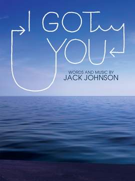 Jack Johnson: I Got You