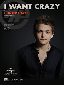 Hunter Hayes: I Want Crazy