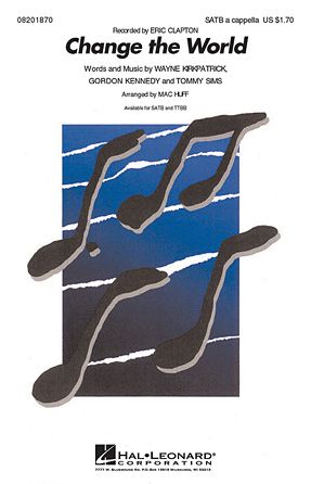 Eric Clapton: Change The World (arr. Mac Huff)