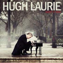 Hugh Laurie: One For My Baby (And One More For The Road)