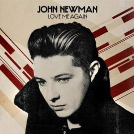 John Newman: Love Me Again