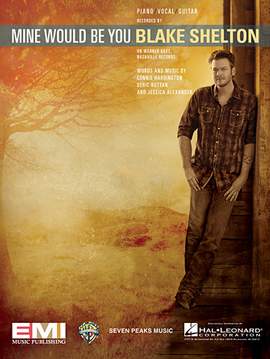 Blake Shelton: Mine Would Be You