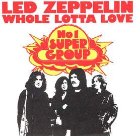 Led Zeppelin: Whole Lotta Love