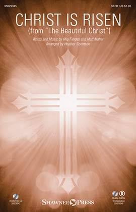 Matt Maher: Christ Is Risen (arr. Heather Sorenson)