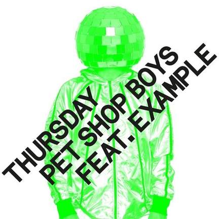 Pet Shop Boys featuring Example: Thursday