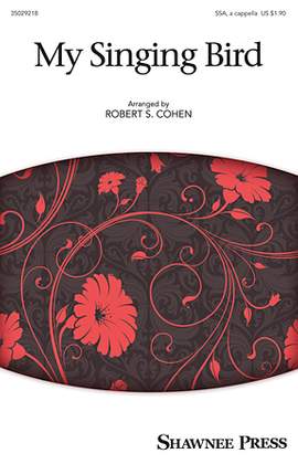 Robert S. Cohen: My Singing Bird