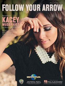 Kacey Musgraves: Follow Your Arrow