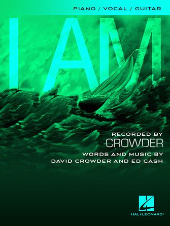 Crowder: I Am