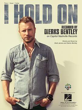 Dierks Bentley: I Hold On