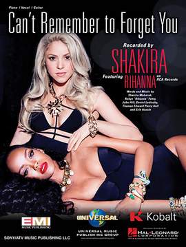 Shakira Featuring Rihanna: Can't Remember To Forget You