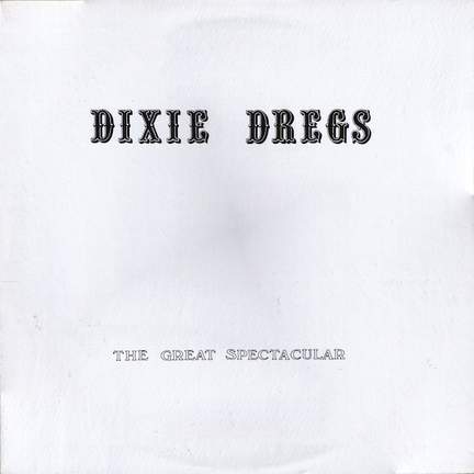 Dixie Dregs: Refried Funky Chicken