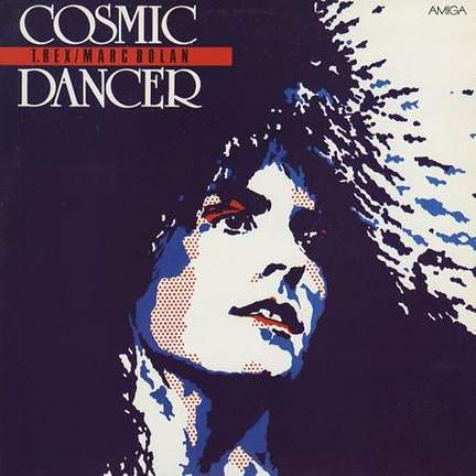 T Rex: Cosmic Dancer