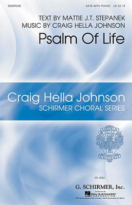 Craig Hella Johnson: Psalm Of Life