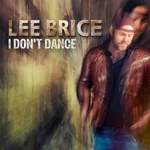 Lee Brice: I Don't Dance Product Image