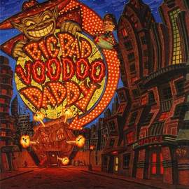 Big Bad Voodoo Daddy: King Of Swing