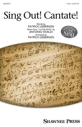 Patrick Liebergen: Sing Out! Cantate!