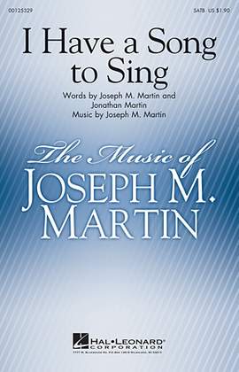 Joseph Martin: I Have A Song To Sing