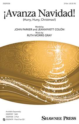 Ruth Morris Gray: !Avanza Navidad! (Hurry, Hurry, Christmas!)