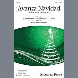 Ruth Morris Gray: !Avanza Navidad! (Hurry, Hurry, Christmas!)