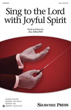 Jill Gallina: Sing To The Lord With Joyful Spirit