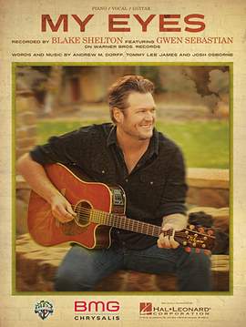 Blake Shelton featuring Gwen Sebastian: My Eyes