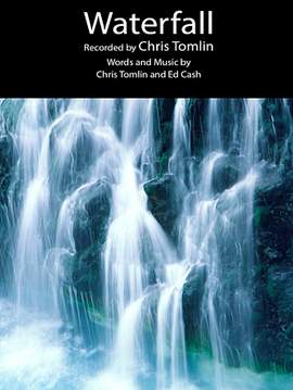 Chris Tomlin: Waterfall