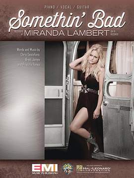 Miranda Lambert: Somethin' Bad