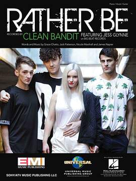 Clean Bandit feat. Jess Glynne: Rather Be