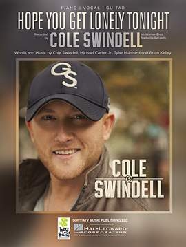 Cole Swindell: Hope You Get Lonely Tonight