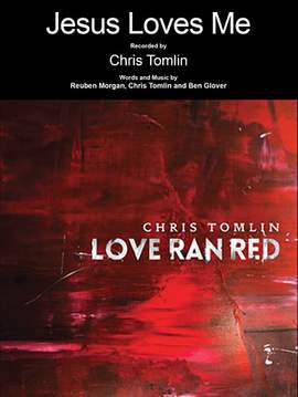 Chris Tomlin: Jesus Loves Me
