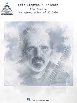 Eric Clapton: Call Me The Breeze