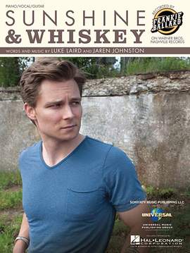 Frankie Ballard: Sunshine & Whiskey
