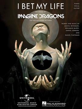 Imagine Dragons: I Bet My Life