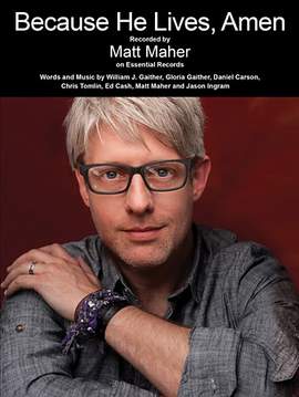 Matt Maher: Because He Lives, Amen