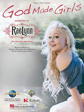 RaeLynn: God Made Girls