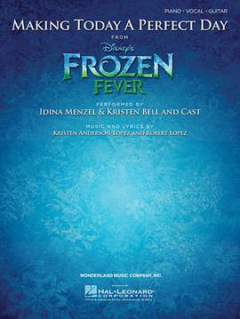 Idina Menzel & Kristen Bell and Cast: Making Today A Perfect Day (from Frozen Fever)